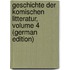 Geschichte Der Komischen Litteratur, Volume 4 (German Edition)
