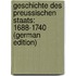 Geschichte Des Preussischen Staats: 1688-1740 (German Edition)