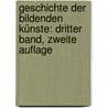 Geschichte der Bildenden Künste: dritter Band, zweite Auflage by Karl Julius Ferdinand Schnaase