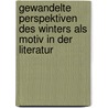 Gewandelte Perspektiven des Winters als Motiv in der Literatur door Lasse Herbers