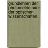 Grundlehren der Photometrie oder der Optischen Wissenschaften. door Carl Christian Langsdorf