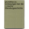 Grundriss Zu Vorlesungen Ber Die R Mische Litteraturgeschichte by Ernst Willibald Emil Hubner
