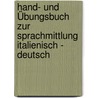 Hand- und Übungsbuch zur Sprachmittlung Italienisch - Deutsch door Peggy Katelhön
