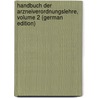 Handbuch Der Arzneiverordnungslehre, Volume 2 (German Edition) by Phoebus Philipp