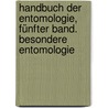 Handbuch der Entomologie, Fünfter Band. Besondere Entomologie door Hermann Burmeister