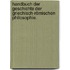 Handbuch der Geschichte der griechisch-römischen Philosophie.