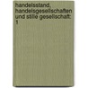 Handelsstand, Handelsgesellschaften Und Stille Gesellschaft: 1 by Hermann Staub