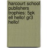 Harcourt School Publishers Trophies: 5Pk Ell Hello! Gr3 Hello! door Hsp