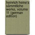 Heinrich Heine's Sämmtliche Werke, Volume 11 (German Edition)