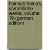 Heinrich Heine's Sämmtliche Werke, Volume 19 (German Edition) door Heine Heinrich