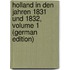 Holland in Den Jahren 1831 Und 1832, Volume 1 (German Edition)
