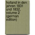 Holland in Den Jahren 1831 Und 1832, Volume 2 (German Edition)