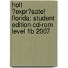 Holt ?Expr?Sate! Florida: Student Edition Cd-Rom Level 1B 2007 by Nancy A. Humbach