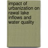 Impact of Urbanization on Rawal Lake Inflows and Water Quality door Zaka Ullah
