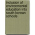 Inclusion Of Environmental Education Into South Korean Schools