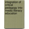 Integration of Critical Pedagogy into Media Literacy Education by Huei Lan Wang
