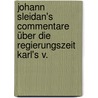 Johann Sleidan's Commentare über die Regierungszeit Karl's V. door Theodor Paur