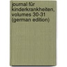 Journal Für Kinderkrankheiten, Volumes 30-31 (German Edition) by Jacob Behrend Friedrich