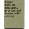 Kaplan Nclex-rn: Strategies, Practice, And Review [with Cdrom] door Judith A. Burckhardt