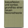 Kasusflexion und Syntax. Grundriss einer neuen Flexionstheorie door Kurt Rüdinger