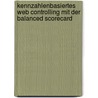 Kennzahlenbasiertes Web Controlling mit der Balanced Scorecard door Harald Haas