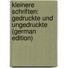 Kleinere Schriften: gedruckte und ungedruckte (German Edition) door Joseph Ignaz Von Döllinger Johann