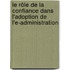 Le rôle de la confiance dans l'adoption de l'e-administration