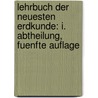 Lehrbuch der Neuesten Erdkunde: I. Abtheilung, fuenfte Auflage by Anselm Andreas Caspar Cammerer
