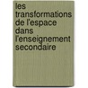 Les transformations de l'espace dans l'enseignement secondaire door Ali Selmi