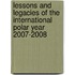 Lessons and Legacies of the International Polar Year 2007-2008
