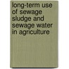 Long-term Use of Sewage Sludge and Sewage Water in Agriculture door Mohammad Auyoub Bhat