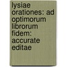 Lysiae Orationes: Ad Optimorum librorum Fidem: accurate Editae door Lysias