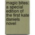 Magic Bites: A Special Edition of the First Kate Daniels Novel