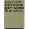 Marx's Capital and Capitalism Today Routledge Library Editions door Paul Q. Hirst