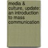 Media & Culture, Update: An Introduction to Mass Communication
