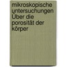 Mikroskopische Untersuchungen Über die Porosität der Körper door F. Keber