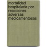 Mortalidad hospitalaria por reacciones adversas medicamentosas by Alfredo José Pardo Cabello
