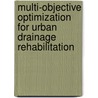 Multi-Objective Optimization for Urban Drainage Rehabilitation door Wilmer Jose Barreto Cordero