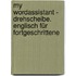My wordassistant - Drehscheibe. Englisch für Fortgeschrittene