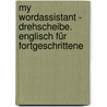 My wordassistant - Drehscheibe. Englisch für Fortgeschrittene by Klaus Assfalg