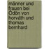 Männer und Frauen bei Ödön von Horváth und Thomas Bernhard