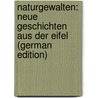 Naturgewalten: Neue Geschichten Aus Der Eifel (German Edition) by Viebig Clara