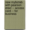New Mybizlab with Pearson Etext -- Access Card -- For Business door Stacey C. Sawyer