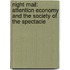 Night Mail: Attention Economy and the Society of the Spectacle
