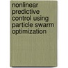 Nonlinear Predictive Control Using Particle Swarm Optimization by Muhammad Salman Yousuf