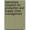 Operations Research For Production And Supply Chain Management door John W. Fowler