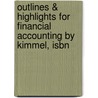 Outlines & Highlights For Financial Accounting By Kimmel, Isbn door Cram101 Textbook Reviews