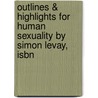 Outlines & Highlights For Human Sexuality By Simon Levay, Isbn door Cram101 Textbook Reviews