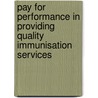 Pay For Performance In Providing Quality Immunisation Services by Lawrencia Mushi
