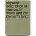 Physical description of New South Wales and Van Diemen's land.